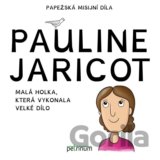 Pauline Jaricot – malá holka, která vykonala velké dílo