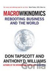 MacroWikinomics : Rebooting Business and the World
