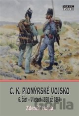 C.K. Pionýrské vojsko - 6. část