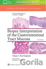 Biopsy Interpretation of the Gastrointestinal Tract Mucosa