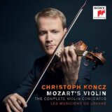 Christoph Koncz: Mozart's Violin - The Complete Violin Concertos
