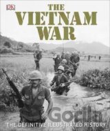 The Vietnam War : The Definitive Illustrated History