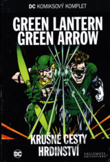 DC 58: Green Lantern, Green Arrow: Krušné cesty hrdinství