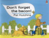 Don't Forget The Bacon
