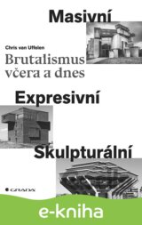 Brutalismus včera a dnes