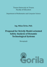 Proposal for Strictly Model-oriented Safety Analysis of Dynamic Technological Systems