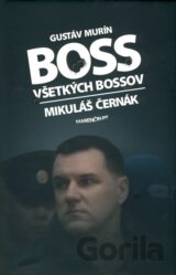 Boss všetkých bossov - Mikuláš Černák
