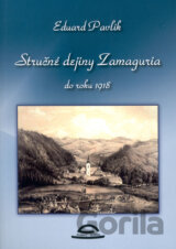 Stručné dejiny Zamaguria do roku 1918