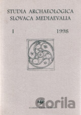 Studia archaeologica slovaca mediaevalia I