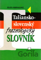 Taliansko - slovenský frazeologický slovník