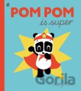 Pom Pom is Super