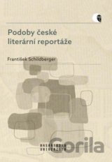 Podoby české literární reportáže