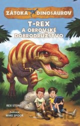 Zátoka dinosaurov: T-Rex a obrovské dobrodružstvo