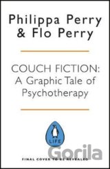 Couch Fiction : A Graphic Tale of Psychotherapy