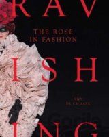 The Rose in Fashion : Ravishing