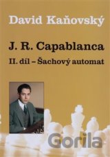 J. R. Capablanca: Šachový automat