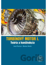 Turbínový motor I. Teória a konštrukcia