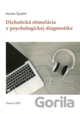 Dichotická stimulácia v psychologickej diagnostike