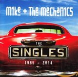 Mike & The Mechanics: Singles: 1985-2014