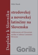 Doplnky k slovníku stredovekej a novovekej latinčiny na Slovensku
