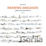 Drawing Analogies: Graphic Manual of Architecture