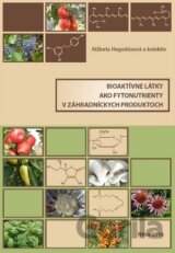 Bioaktívne látky ako fytonutrienty v záhradníckych produktoch
