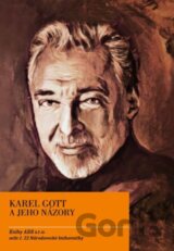 Karel Gott a jeho názory