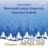 Marián Kittner, Magnificat, Mucha Quartet a hostia: Slovenská omša vianočná, vianočné koledy