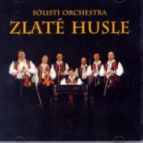 Zlaté husle: Sólisti orchestra Zlaté husle