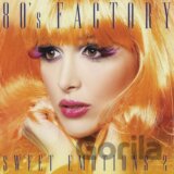 80's Factory: Sweet Emotions 2