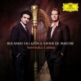 Xavier De Maistre, Rolando Villazón: Serenata Latina