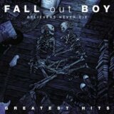 Fall Out Boy:  Believers Never Die -... LP