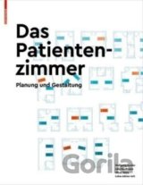 Das Patientenzimmer : Planung und Gestaltung