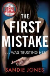 The First Mistake ... was trusting her