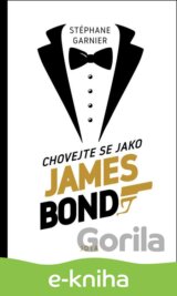 Chovejte se jako James Bond
