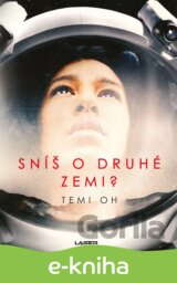 Sníš o druhé Zemi?