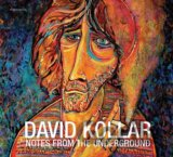 David Kollar: Notes from the Underground
