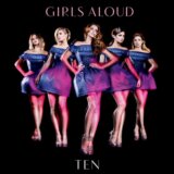 Girls Aloud: Ten