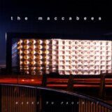 The Maccabees: Marks To Prove It