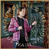 Rufus Wainwright: Out Of The Game