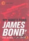 My Name's Bond, James Bond