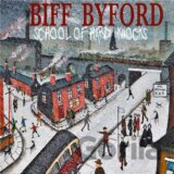 Biff Byford: School of Hard Knocks