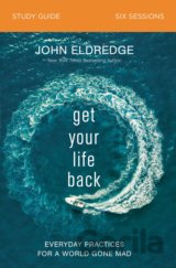 Get Your Life Back: Study Guide