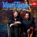 Ladislav Horák, Petr Nouzovsky: Vivat Tango / Piazzolla, Bragato, Galliano