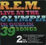 R.E.M. : Live at The Olympia in Dublin