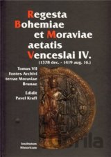 Regesta Bohemiae et Moraviae aetatis Venceslai IV.