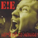 E!E: Lepší už to nebude!