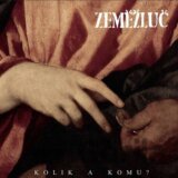 Zeměžluč: Kolik a komu?