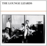 Lounge Lizards:  The Lounge Lizards