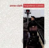 Anne Clark: Hopeless Cases